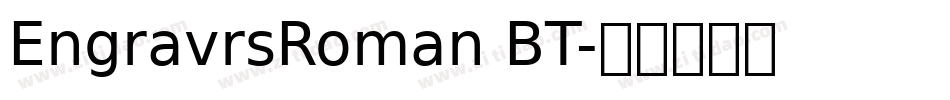 EngravrsRoman BT字体转换